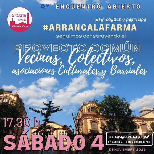 *En el Casino de la Reina,* por  Embajadores, celebraremos la *próxima asamblea.* de #arrancaLaFarma
