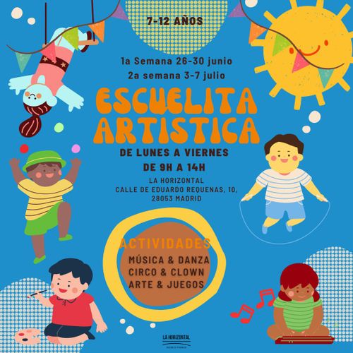 ESCUELITA ARTÍSTICA DE VERANO EN LA HORIZONTAL