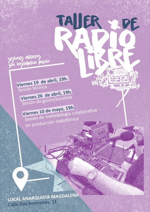 Taller de radio en el Local anarquisa Magdalena. [Abril / Mayo]