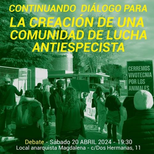 Dialogo para la creacion de una comunidad de lucha antiespecista