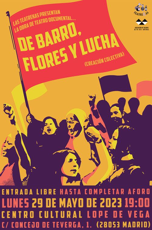 Obra de teatro documental: De Barro, Flores y Lucha