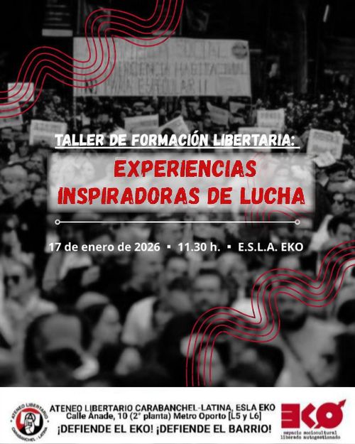 Taller de formación libertaria. Experiencias inspiradoras de lucha.