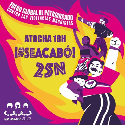 Fuego global contra el patriarcado. Contra las violencias machistas.