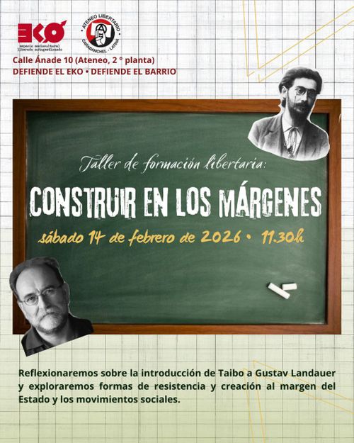 Taller de fomación libertaria: «Construir en los márgenes»