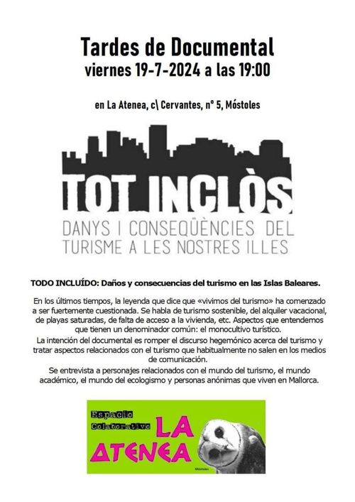 Tardes deDocumental: 

Tot inclòs danys i conseqüències del turisme a les nostres illes

Todo incluido, daños y consecuencias del turismo en las Islas Baleares Documental