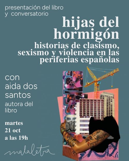 historias de clasismo, sexismo y violencia en las periferias españolas
