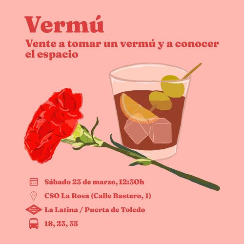 Convocatoria de venir a tomar un vermú y conocer el espacio el sábado 23 de marzo a las 12:30 horas en el CSO La Rosa. Aparece un clavel y un vermú.