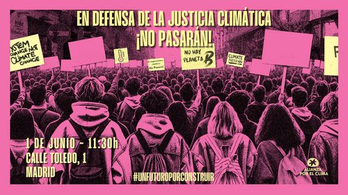 Movilización Climática 1 de Junio: En Defensa de la Justicia Climática, ¡NO PASARÁN!