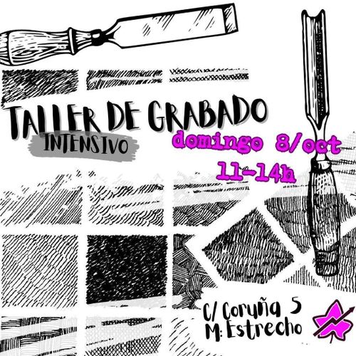 Taller intensivo de grabado
Domingo 8/oct
11-14h
C/Coruña 5
M: Estrecho