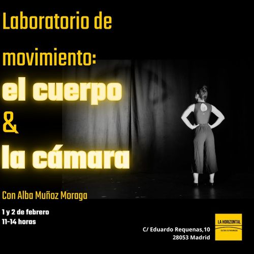 Laboratorio de Movimiento: El cuerpo y la cámara 