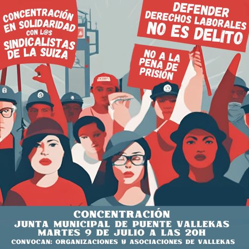CONCENTRACIÓN EN VALLEKAS:SOLIDARIDAD CON L@S 6 SINDICALISTAS DE LA SUIZA